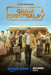 Gram Chikitsalay S01 2025 Hindi Full Web Series Gram Chikitsalay S01 2025 Hindi Full Web Series