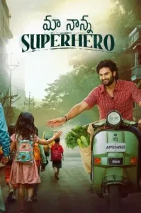 Maa Nanna Superhero (Mere Papa Superhero) 2024 Hindi + Telugu South Movie HD Maa Nanna Superhero (Mere Papa Superhero) 2024 Hindi + Telugu South Movie HD