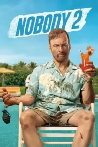 Nobody 2 (2025) Hindi + English Hollywood Movie HD Nobody 2 (2025) Hindi + English Hollywood Movie HD