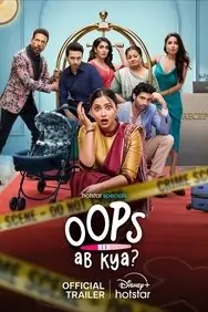 Oops Ab Kya 2025 Season 1 Hindi Web Series HD Oops Ab Kya 2025 Season 1 Hindi Web Series HD