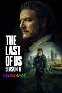The Last of Us S02 2025 Hindi + English Web Series HD The Last of Us S02 2025 Hindi + English Web Series HD